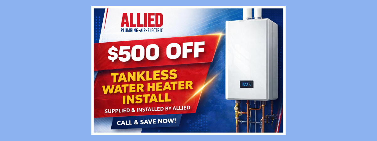 $500 off tankless water heater install
